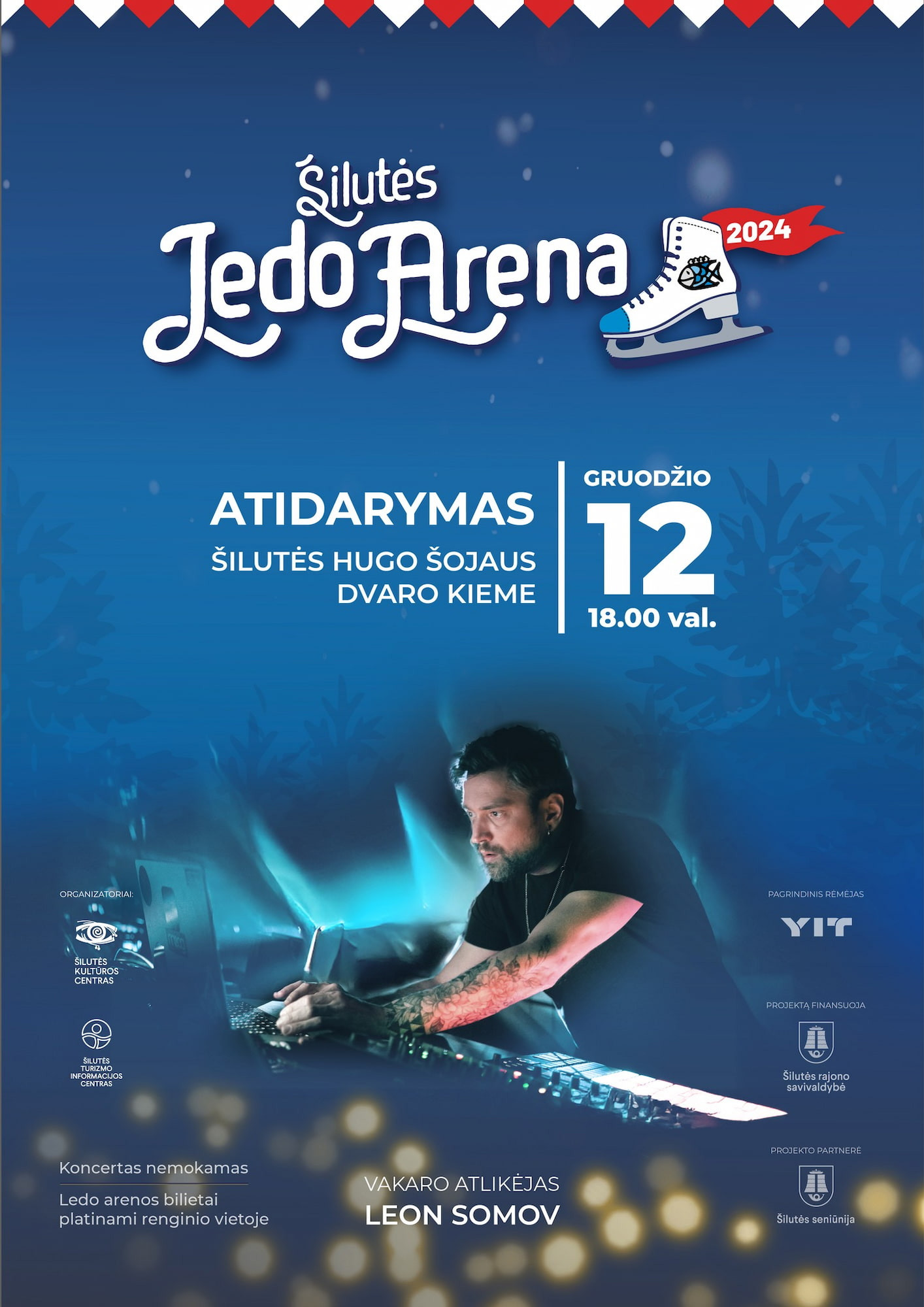 Šilutės ledo arenos atidarymo plakatas su atlikėju Leon Somov