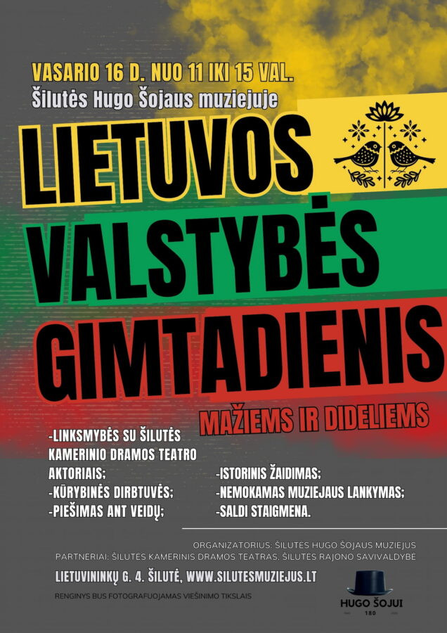 Vasario 16-osios Šilutės Hugo Šojaus muziejuje programos plakatas