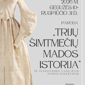 Parodos „Trijų šimtmečių mados istorija“ plakatas
