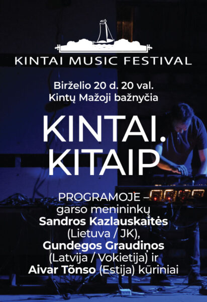 Kintų muzikos festivalio renginio „Kintai.Kitaip“ plakatas