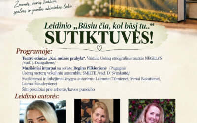 Leidinio „Būsiu čia, kol būsi tu..“ sutiktuvių Usėnuose plakatas