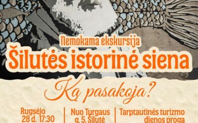 Nemokamos ekskursijos „Šilutės istorinė siena. Ką pasakoja?“ plakatas