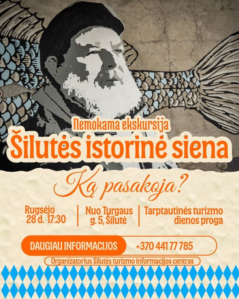 Nemokamos ekskursijos „Šilutės istorinė siena. Ką pasakoja?“ plakatas