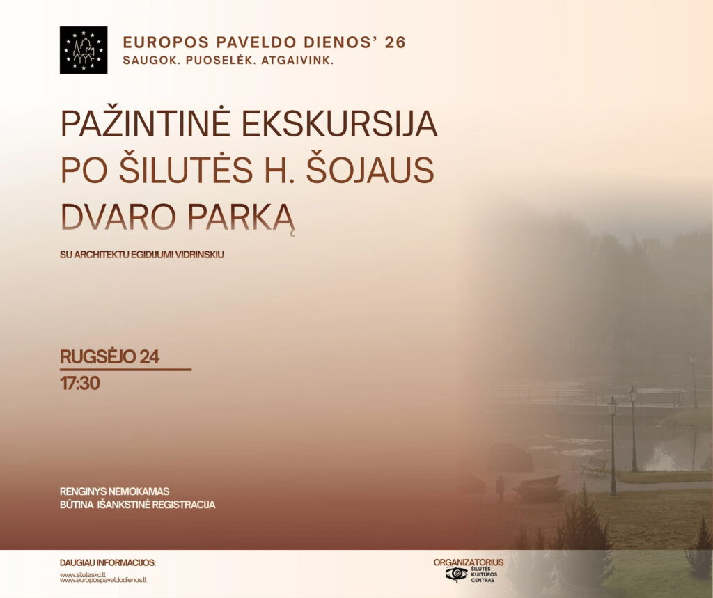 Pažintinės ekskursijos po Šilutės H. Šojaus dvaro parką plakatas